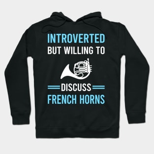 Introverted French Horn Hoodie